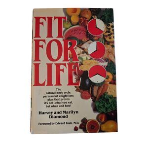 Fit for life by Harvey and Marilyn Diamond - Warner books
